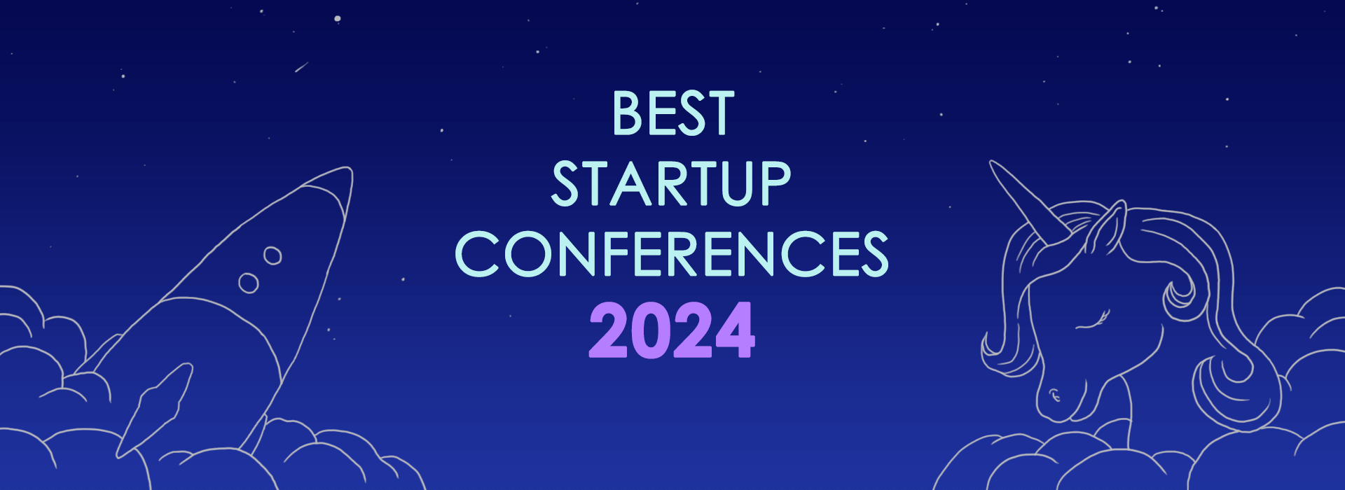 Best Startup Conferences and Events Worldwide 2024